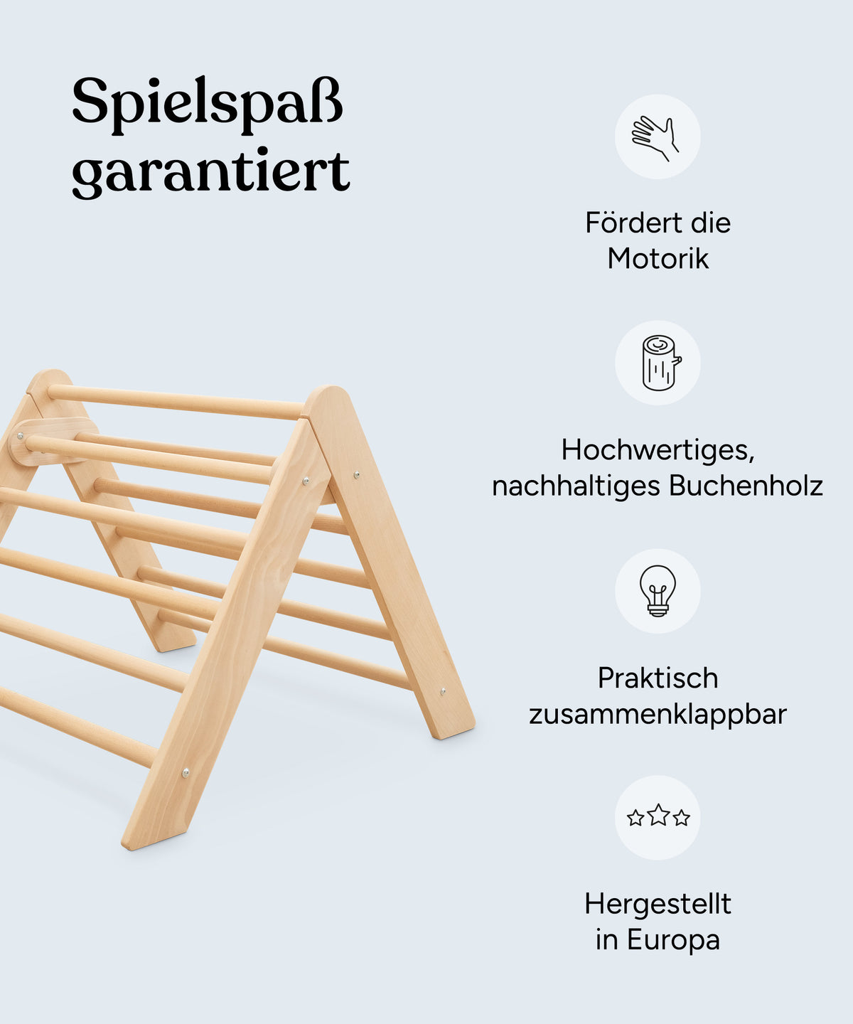 Vorteile Kletterdreieck: Fördert die Motorik, hochwertiges, nachhaltiges Buchenholz, praktisch zusammenklappbar, hergestellt in Europa.