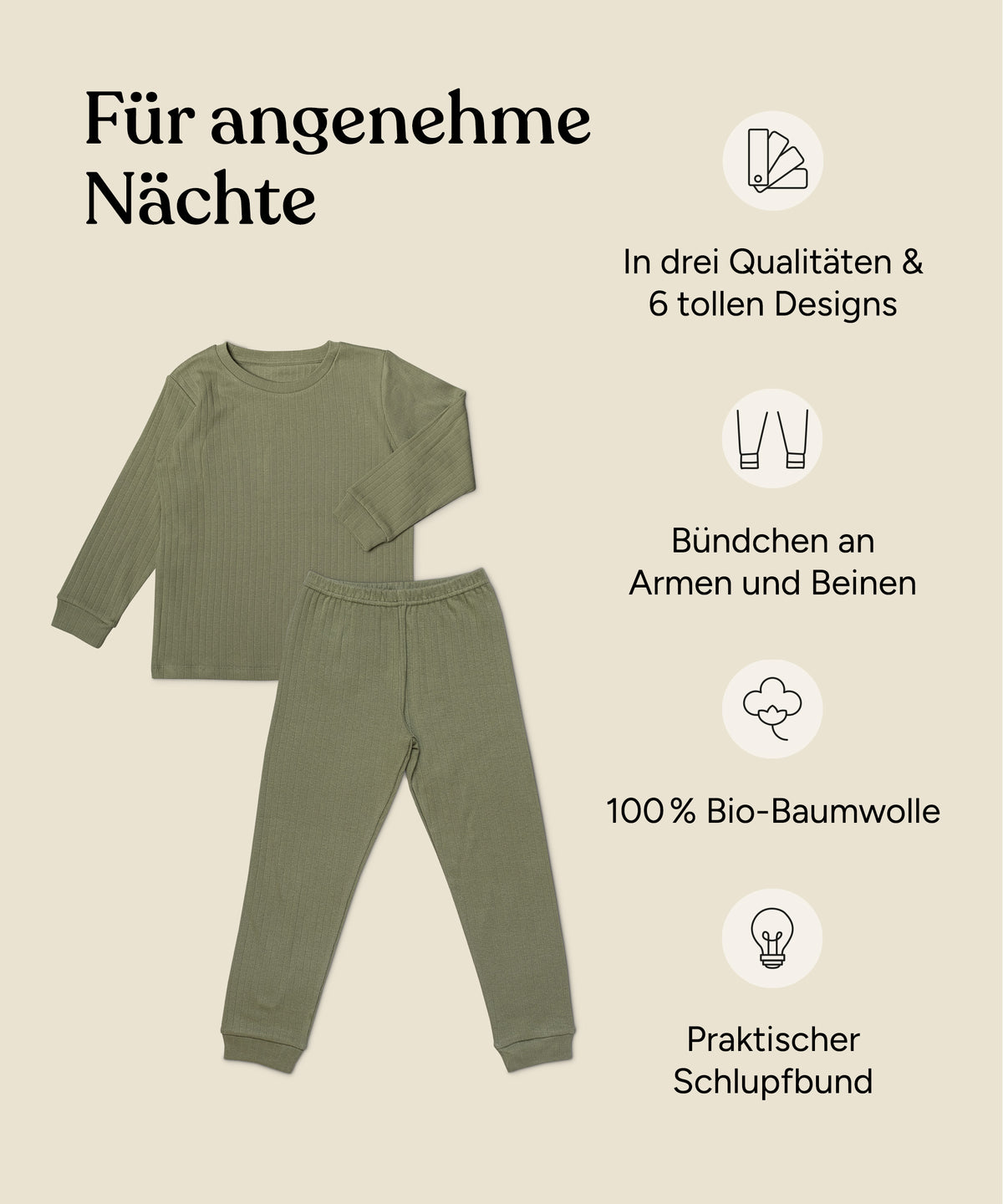 Vorteile Kinder-Schlafanzug: In drei Qualitäten und sechs tollen Designs, Bündchen an Armen und Beinen, 100 % Bio-Baumwolle, praktischer Schlupfbund.